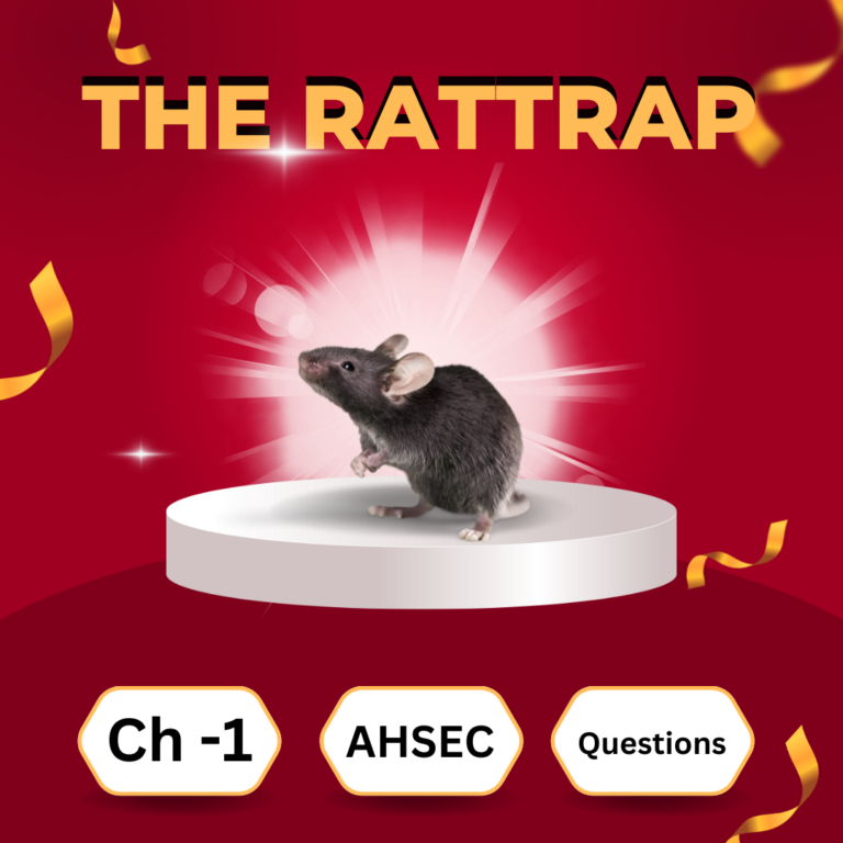 The Rattrap | Ch – 4 | English | H.S 2nd Year | AHSEC
